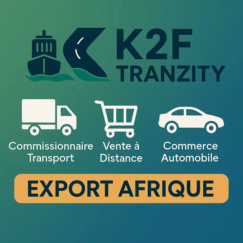 Affiche publicitaire K2F TRANZITY présentant nos services de transport et d'export vers l'Afrique